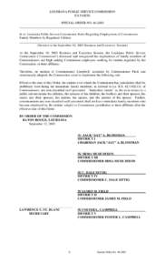 LOUISIANA PUBLIC SERVICE COMMISSION EX PARTE SPECIAL ORDER NO[removed]______________________________________________________________________________ In re: Louisiana Public Service Commission Rules Regarding Employment 