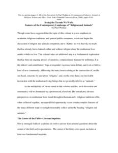 This is a portion (pagesof the first article by Paul Waldau in A Communion of Subjects: Animals in Religion, Science and Ethics (New York: Columbia University Press, 2006), pages 41-61. **** Seeing the Terrain We