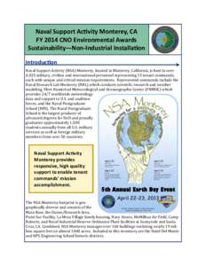 Naval Support Activity Monterey, CA FY 2014 CNO Environmental Awards Sustainability—Non-Industrial Installation Introduction Naval Support Activity (NSA) Monterey, located in Monterey, California, is host to over 4,035