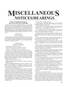 ISCELLANEOUS MNOTICES/HEARINGS Notice of Abandoned Property Received by the State Comptroller Pursuant to provisions of the Abandoned Property Law and related laws, the Office of the State Comptroller receives unclaimed 