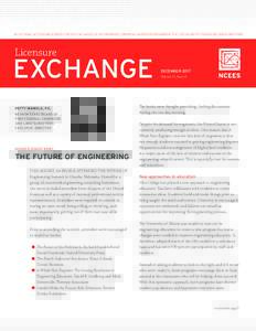 AN OFFICIAL NCEES PUBLICATION FOR THE EXCHANGE OF INFORMATION, OPINIONS, AND IDEAS REGARDING THE LICENSURE OF ENGINEERS AND SURVEYORS  Licensure EXCHANGE PATTY MAMOLA, P.E.