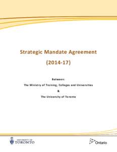 Strategic Mandate Agreement[removed]): Between The Ministry of Training, Colleges and Universities & The University of Toronto