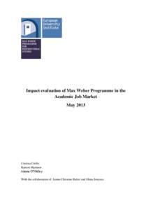 Impact evaluation of Max Weber Programme in the Academic Job Market May 2013 Cristina Cirillo Ramon Marimon