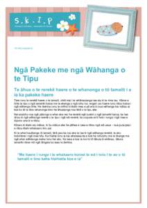 TE REO.A&S2013  Ngā Pakeke me ngā Wāhanga o te Tipu Te āhua o te rerekē haere o te whanonga o tō tamaiti i a ia ka pakeke haere