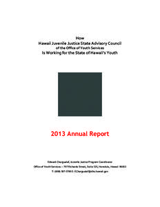 How Hawaii Juvenile Justice State Advisory Council of the Office of Youth Services Is Working for the State of Hawaii’s Youth