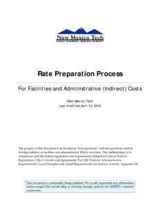 Rate Preparation Process For Facilities and Administrative (Indirect) Costs New Mexico Tech Last modified April 13, 2016  The purpose of this document is to familiarize Tech personnel with the procedure used to