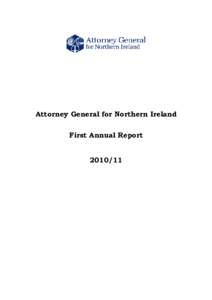 Attorney General for Northern Ireland First Annual Report  Laid before the Northern Ireland Assembly under Section