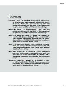 REFERENCES  References Gonzalez, E.J., Galia, J., & Li, I[removed]Scaling methods and procedures for the TIMSS 2003 mathematics and science scales. In M.O. Martin, I.V.S. Mullis, & S.J. Chrostowski (Eds.), TIMSS 2003