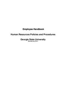 Employee Handbook Human Resources Policies and Procedures Georgia State University (Revised July 2017)  Published by