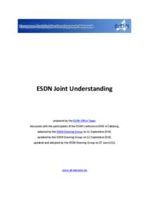 ESDN Joint Understanding  prepared by the ESDN Office Team, discussed with the participants of the ESDN Conference 2006 in Salzburg, adopted by the ESDN Steering Group on 11 September 2006, updated by the ESDN Steering G