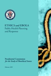 ETHICS and EBOLA Public Health Planning and Response February 2015