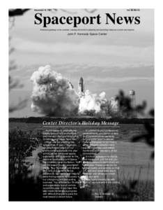 December 19, 1997  Vol. 36, No. 25 Spaceport News America’s gateway to the universe. Leading the world in preparing and launching missions to Earth and beyond.