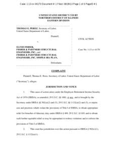 Case: 1:13-cv[removed]Document #: 1 Filed: [removed]Page 1 of 6 PageID #:1  UNITED STATES DISTRICT COURT NORTHERN DISTRICT OF ILLINOIS EASTERN DIVISION ---------------------------------------THOMAS E. PEREZ, Secretary of L