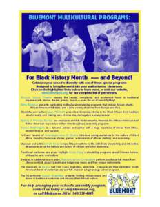 BLUEMONT MULTICULTURAL PROGRAMS:  For Black History Month — and Beyond! Celebrate your school’s diversity with one of these special programs designed to bring the world into your auditorium or classroom. Click on the