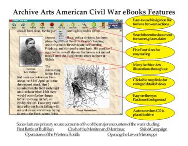Archive Arts American Civil War eBooks Features Easy-to-useNavigationBar tomovebetweensections Searchtheentiredocument fornames,places,dates Five Font sizes for
