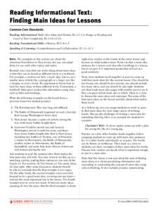 Reading Informational Text: Finding Main Ideas for Lessons Common Core Standards Reading: Informational Text­—Key Ideas and Details, RI.3.2–5.2; Range of Reading and Level of Text Complexity, RI.3.10–12.10 Reading