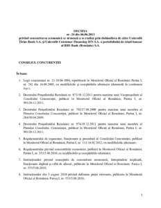 DECIZIA nr. 24 din[removed]privind concentrarea economică ce urmează a se realiza prin dobândirea de către Unicredit Ţiriac Bank S.A. şi Unicredit Consumer Financing IFN S.A. a portofoliului de retail bancar al 