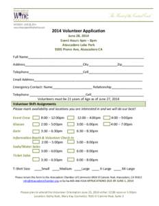 2014 Volunteer Application June 28, 2014 Event Hours 4pm – 8pm Atascadero Lake Park 9305 Pismo Ave, Atascadero CA Full Name________________________________________________________________