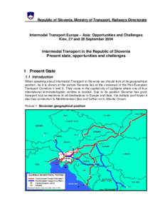 Intermodal transport / Trains / Port of Koper / Containerization / Transport in Slovenia / Combined transport / Mode of transport / Rail transport / Koper / Transport / Container terminals / Water transport