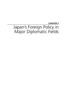 CHAPTER 3  Japan’s Foreign Policy in Major Diplomatic Fields  DIPLOMATIC BLUEBOOK 2006