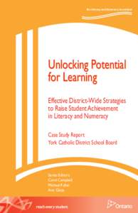 The Literacy and Numeracy Secretariat  Unlocking Potential for Learning Effective District-Wide Strategies to Raise Student Achievement