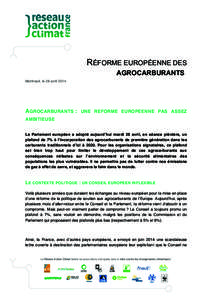 RÉFORME EUROPÉENNE DES AGROCARBURANTS Montreuil, le 28 avril 2014 AGROCARBURANTS : UNE REFORME EUROPEENNE PAS ASSEZ AMBITIEUSE