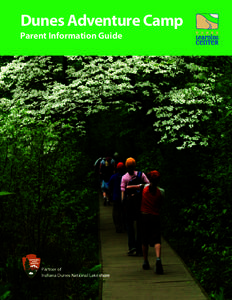 Dunes Adventure Camp  Parent Information Guide Partner of Indiana Dunes National Lakeshore