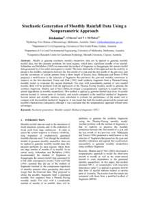 Stochastic Generation of Monthly Rainfall Data Using a Nonparametric Approach R Srikanthanad, A Sharmab and T A McMahoncd a  Hydrology Unit, Bureau of Meteorology, Melbourne, Australia. Email: 