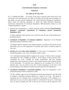 Draft Central Electricity Regulatory Commission Notification New Delhi, the 10th July, 2014 No. L[removed]CERC. – In exercise of the powers conferred under Section[removed]read with Section 178 of the Electricity A