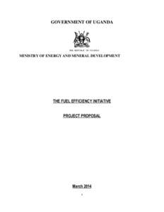 GOVERNMENT OF UGANDA  THE REPUBLIC OF UGANDA MINISTRY OF ENERGY AND MINERAL DEVELOPMENT