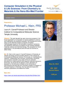 Computer Simulation in the Physical & Life Sciences: From Chemistry to Materials & the Nano-Bio-Med Frontier Frontiers in Computational and Information Sciences Seminar Series Presented by…