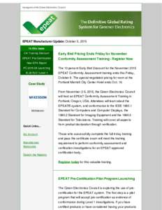 A program of the Green Electronics Council  EPEAT Manufacturer Update: October 5, 2015 In this issue CA Training Discount EPEAT Pre-Certification