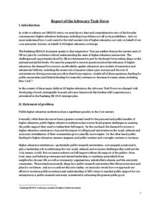 I. Introduction  Report of the Advocacy Task Force In order to achieve our UB2020 vision, we must have a clear and comprehensive view of the broader contemporary higher education landscape, including its problems as well