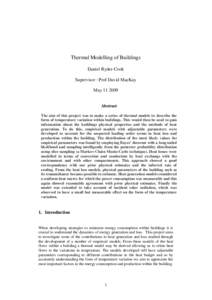 Thermal Modelling of Buildings Daniel Ryder-Cook Supervisor : Prof David MacKay May[removed]Abstract