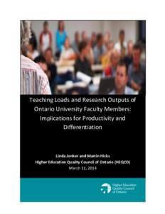 Teaching Loads and Research Outputs of Ontario University Faculty Members: Implications for Productivity and Differentiation  Linda Jonker and Martin Hicks