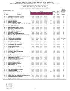 ARIZONA GROUND AMBULANCE SERVICE RATE SCHEDULE ARIZONA DEPARTMENT OF HEALTH SERVICES, Bureau of Emergency Medical Services and Trauma System 150 North 18th Avenue, Suite 540, Phoenix, AZ, [removed]Phone: ([removed] - 