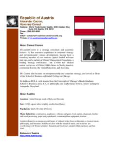 Republic of Austria Alexander Cocron, Honorary Consul Address: World Trade Center Seattle, 2200 Alaskan Way Suite 410, Seattle, WA[removed]Phone : ([removed]