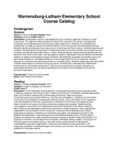 Warrensburg-Latham Elementary School Course Catalog Kindergarten Science Course: K Science Course Number: K601 Category: Science Grade Level: K