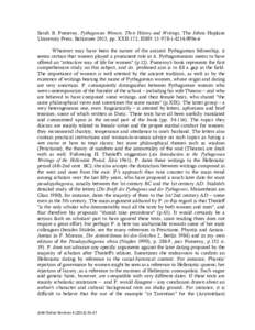 Sarah B. Pomeroy, Pythagorean Women. Their History and Writings, The Johns Hopkins University Press, Baltimore 2013, pp. XXII-172, ISBN 13:  Whatever may have been the nature of the ancient Pythagorean f