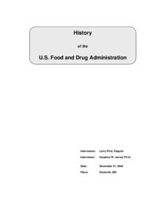 History of the U.S. Food and Drug Administration  Interviewee: