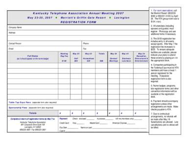 1. For room reservations, call the Marriott Resort[removed]or[removed]by April 28. The KTA group room rate is $124 (+tax).  Kentucky Telephone Association Annual Meeting 2007