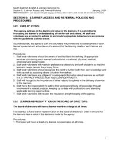 South Eastman English & Literacy Services Inc. Section 5: Learner Access and Referral Policies January, 2011  Mission Statement: To teach and promote English language and literacy skills needed by adults for daily life i