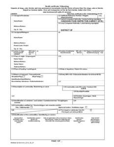 Health certificate / Hälsointyg Imports of dogs, cats, ferrets and non-commercial movements into the Union of more than five dogs, cats or ferrets Import av hundar, katter, illrar och transporter av fler än fem hundar,