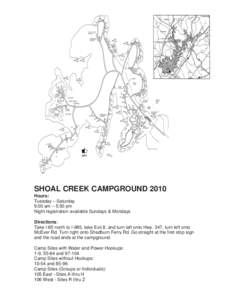 SHOAL CREEK CAMPGROUND 2010 Hours: Tuesday – Saturday 9:00 am – 5:00 pm Night registration available Sundays & Mondays Directions: