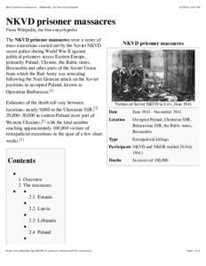 NKVD prisoner massacres - Wikipedia, the free encyclopedia, 4:44 PM NKVD prisoner massacres From Wikipedia, the free encyclopedia