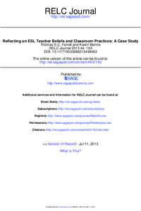 RELC Journal http://rel.sagepub.com/ Reflecting on ESL Teacher Beliefs and Classroom Practices: A Case Study Thomas S.C. Farrell and Karen Bennis