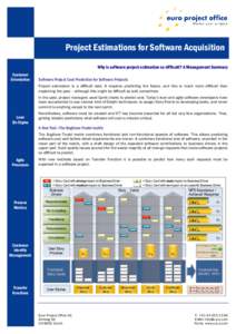 Project Estimations for Software Acquisition Why is software project estimation so difficult? A Management Summary Customer Orientation  Software Project Cost Prediction for Software Projects