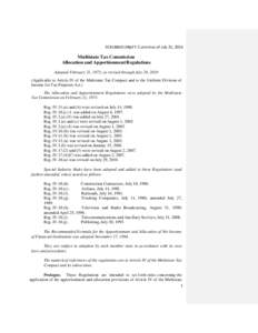 SCRUBBED DRAFT: Current as of July 21, 2015  Multistate Tax Commission Allocation and Apportionment Regulations Adopted February 21, 1973; as revised through July 29, 2010 (Applicable to Article IV of the Multistate Tax 