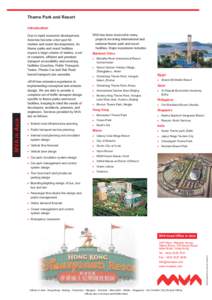 Theme Park and Resort Introduction Due to rapid economic development, Asia has become a hot spot for tourism and resort developments. As theme parks and resort facilities