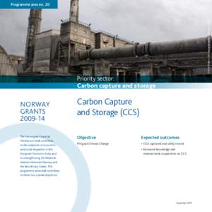 Chemical engineering / European Union / Energy / Sustainability / Carbon capture and storage / EEA and Norway Grants / Energy policy of the European Union / Low-carbon economy / Zero Emission Fossil Fuel Power Plants / Carbon dioxide / Carbon sequestration / Energy economics